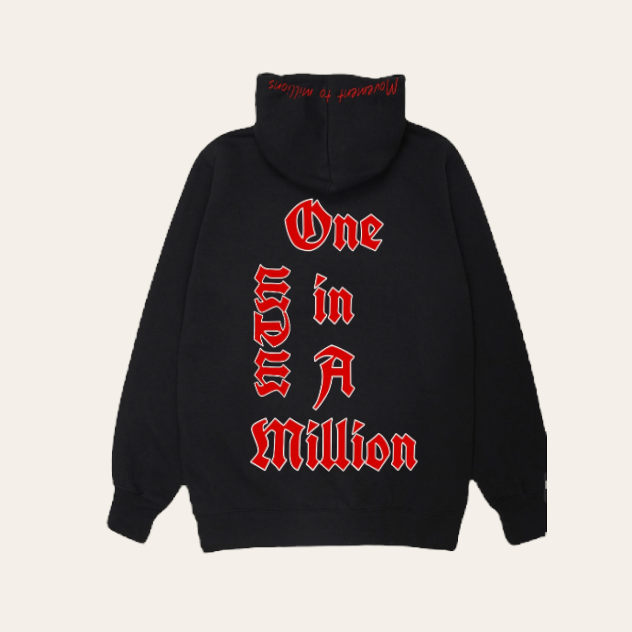 One In A Million Hoodie